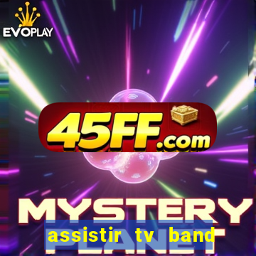 assistir tv band bahia ao vivo